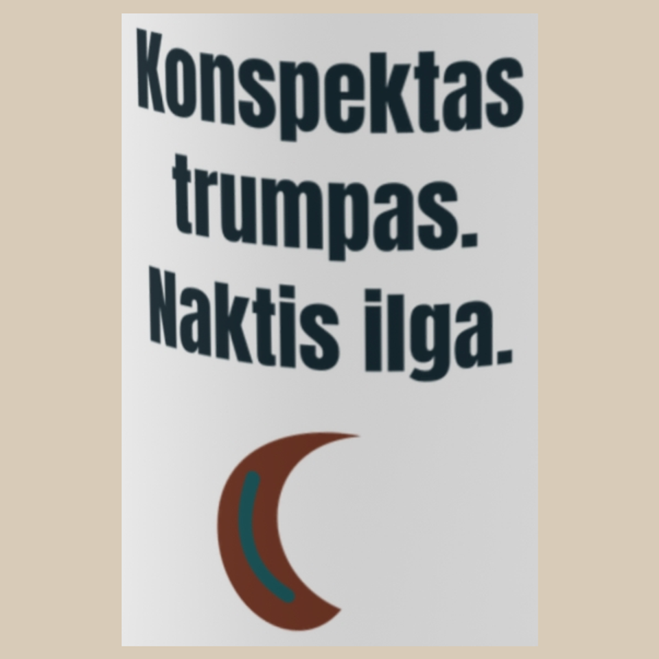 Konspektas trumpas. Naktis ilga. – puodelis, spaudos vaizdas