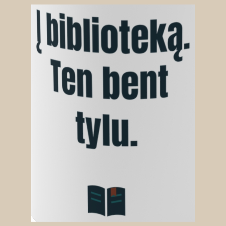 Į biblioteką. Ten bent tylu. – puodelis, spaudos vaizdas