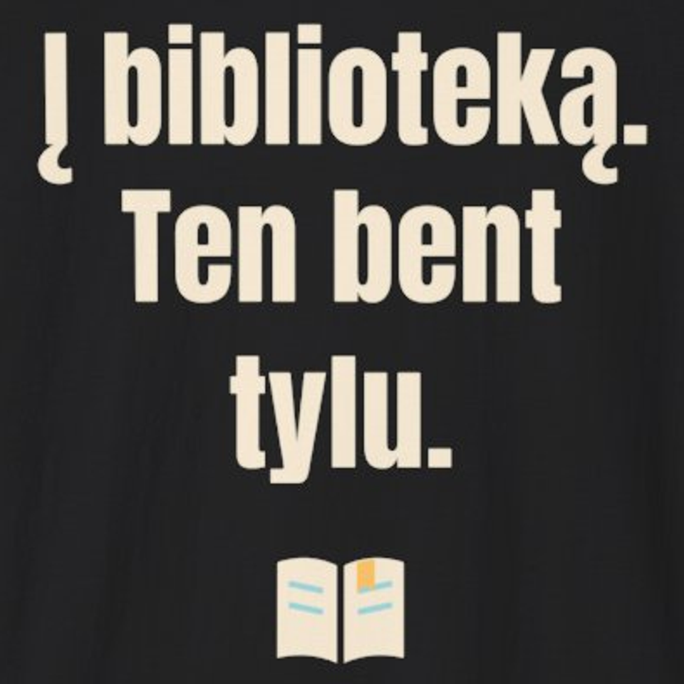 Į biblioteką. Ten bent tylu. – marškinėliai, spaudos vaizdas