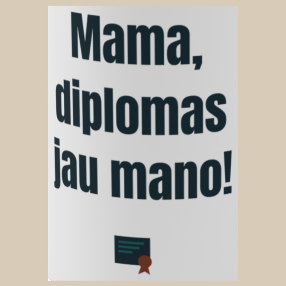 Mama, diplomas jau mano! – puodelis, spaudos vaizdas