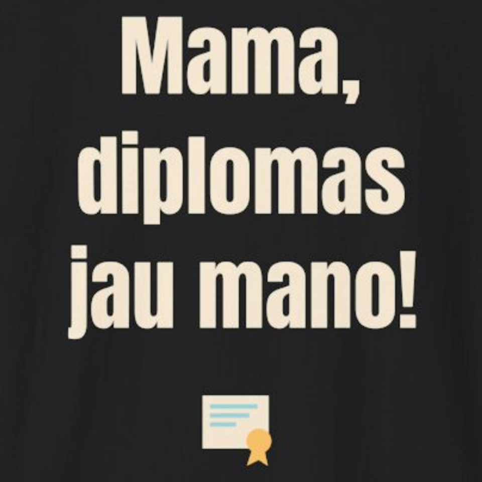 Mama, diplomas jau mano! – marškinėliai, spaudos vaizdas