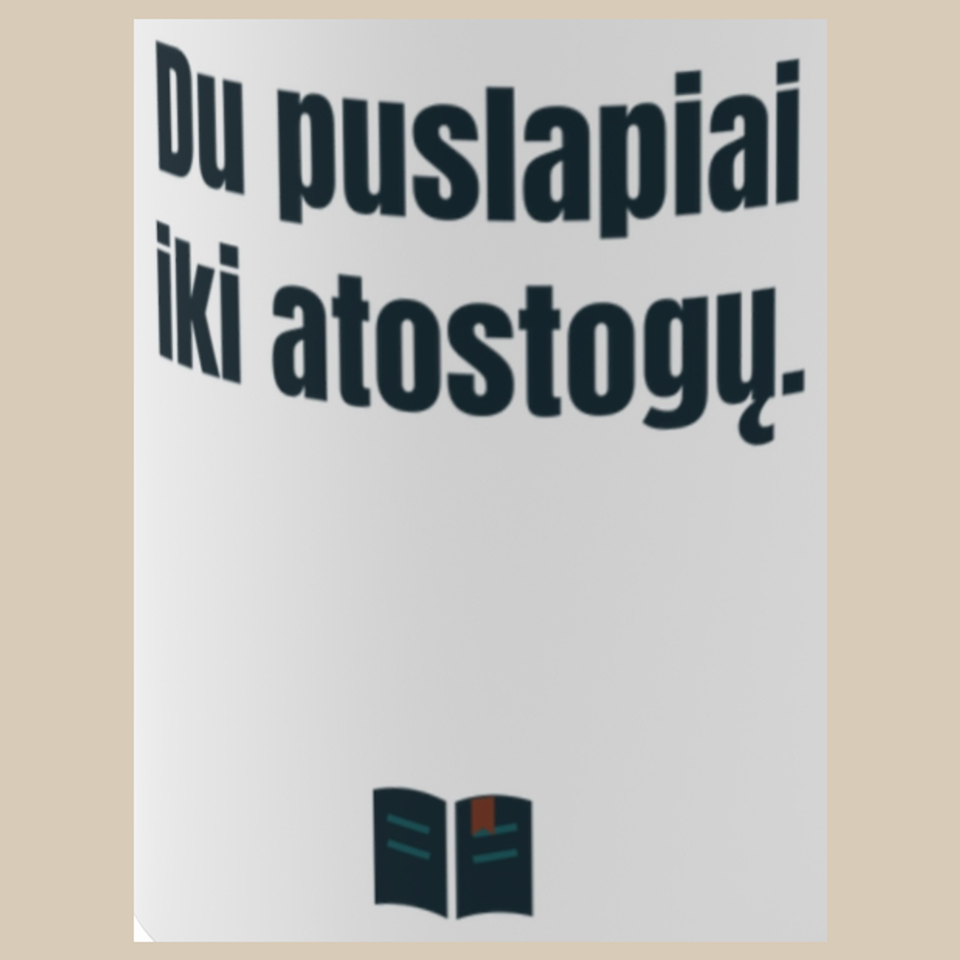 Du puslapiai iki atostogų. – puodelis, spaudos vaizdas