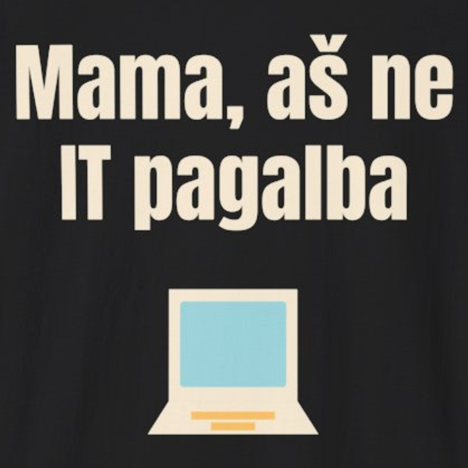 Mama, aš ne IT pagalba – marškinėliai, spaudos vaizdas