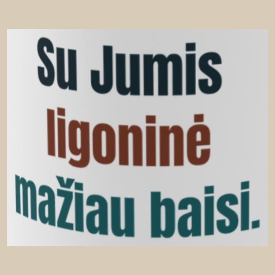 Su Jumis ligoninė mažiau baisi. – puodelis, spaudos vaizdas