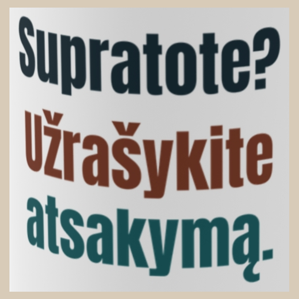 Klausimų nėra? Tada kontrolinis. – Supratote? Užrašykite atsakymą. – puodelis, spaudos vaizdas