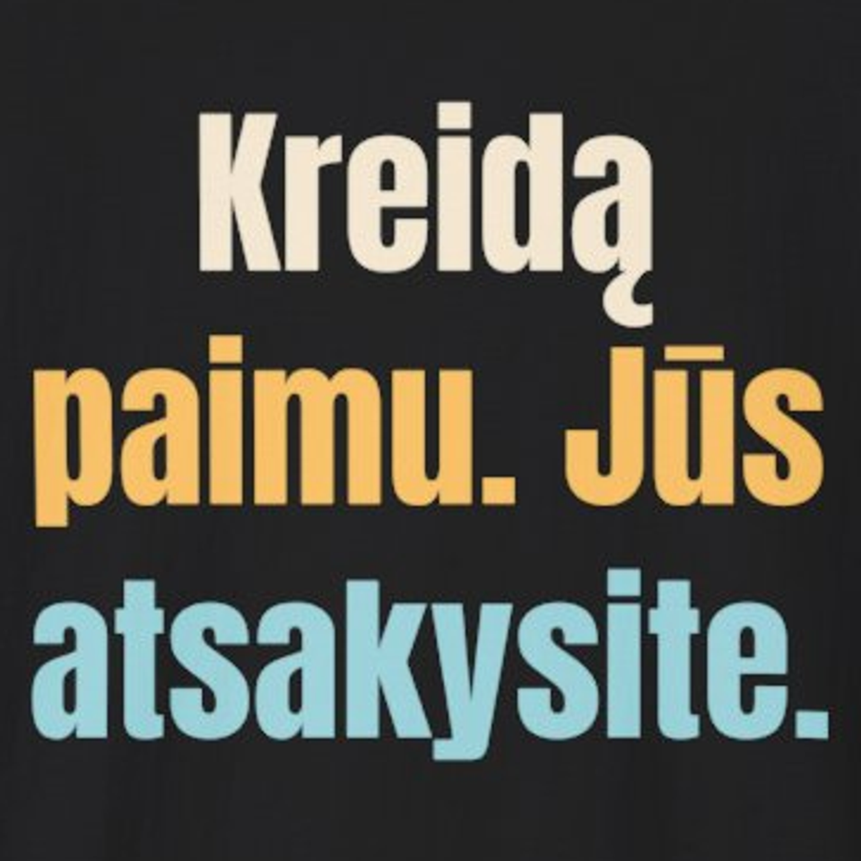 Paimu kreidą. Prie lentos – jūs. – Kreidą paimu. Jūs atsakysite. – marškinėliai, spaudos vaizdas