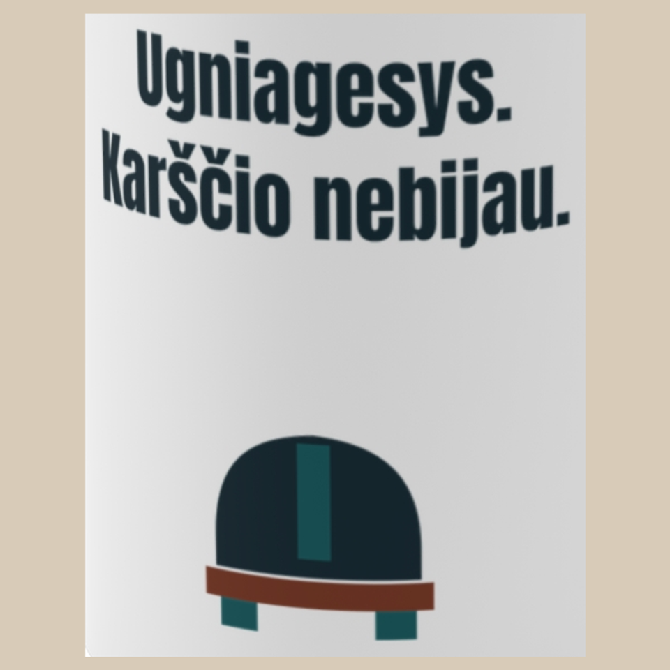 Ugniagesys. Karščio nebijau. – puodelis, spaudos vaizdas