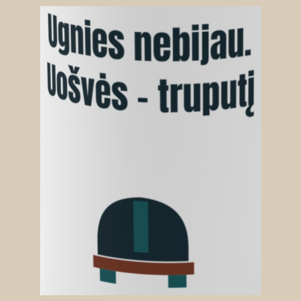 Ugnies nebijau. Uošvės – truputį – puodelis, spaudos vaizdas