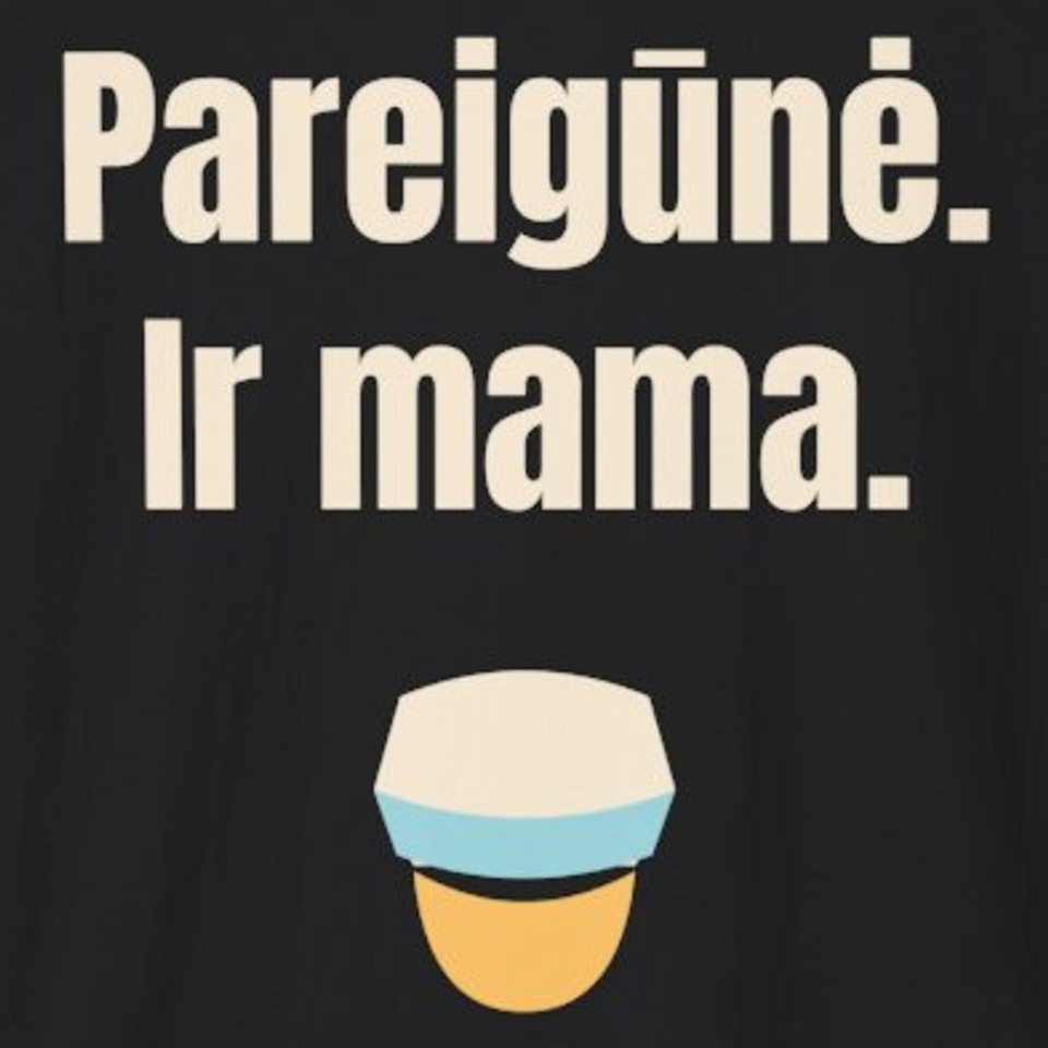 Pareigūnė. Ir mama. – marškinėliai, spaudos vaizdas