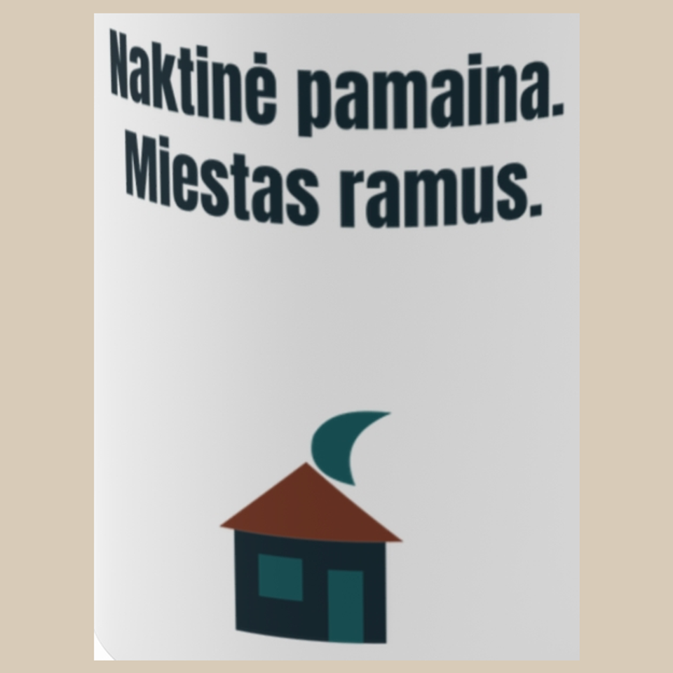 Naktinė pamaina. Miestas ramus. – puodelis, spaudos vaizdas
