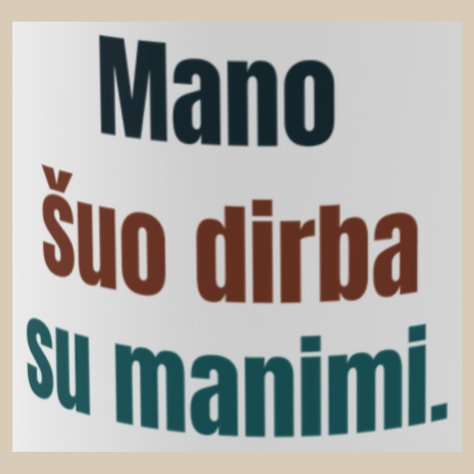 Mano partneris – su uodega. – Mano šuo dirba su manimi. – puodelis, spaudos vaizdas
