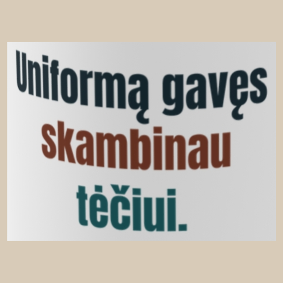 Uniformą gavau. Tėtis didžiuojasi. – Uniformą gavęs skambinau tėčiui. – puodelis, spaudos vaizdas