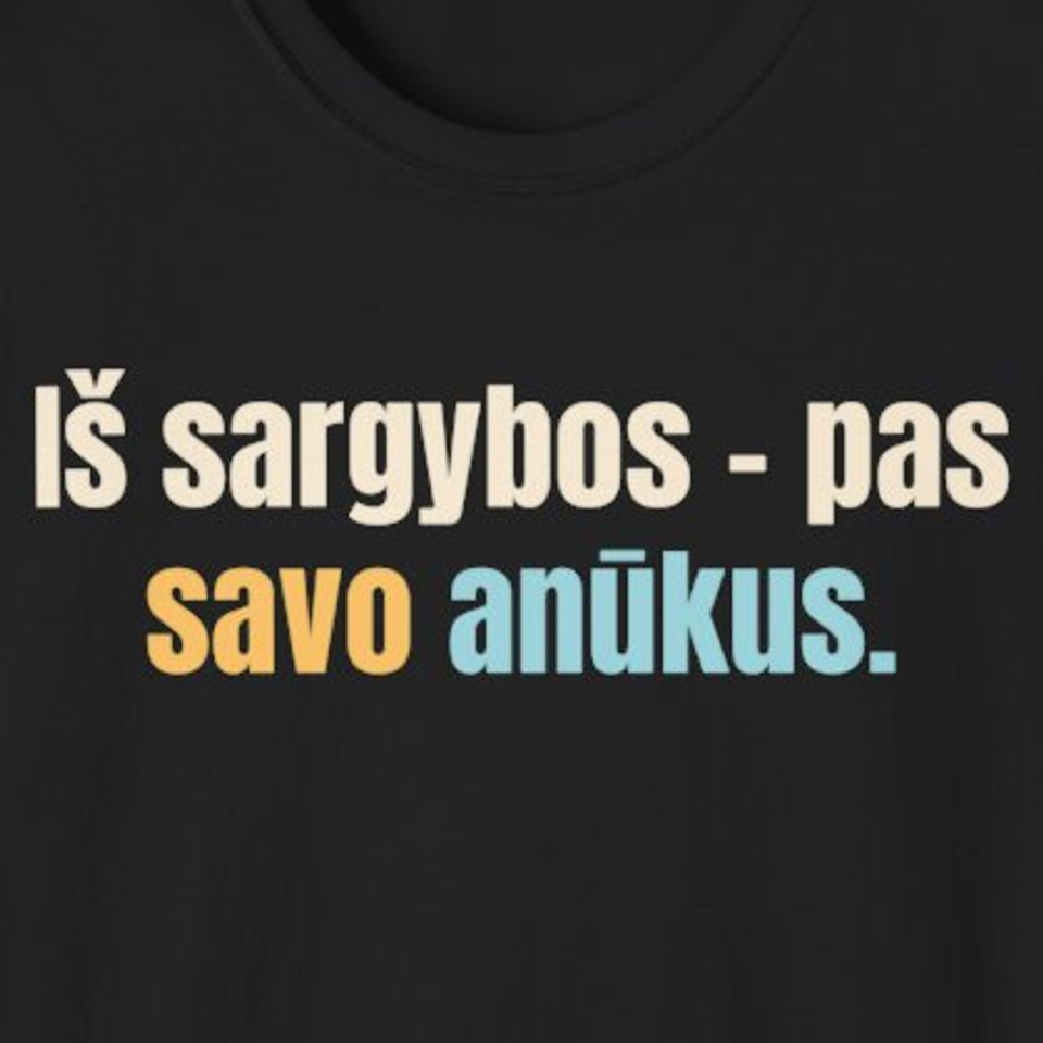 Iš sargybos – pas savo anūkus. – marškinėliai, spaudos vaizdas