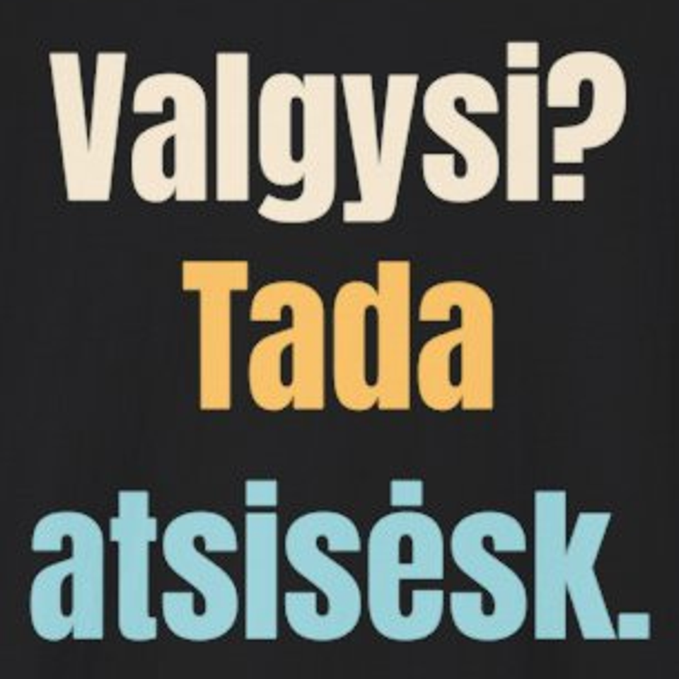 Valgysi? Tada atsisėsk. – marškinėliai, spaudos vaizdas