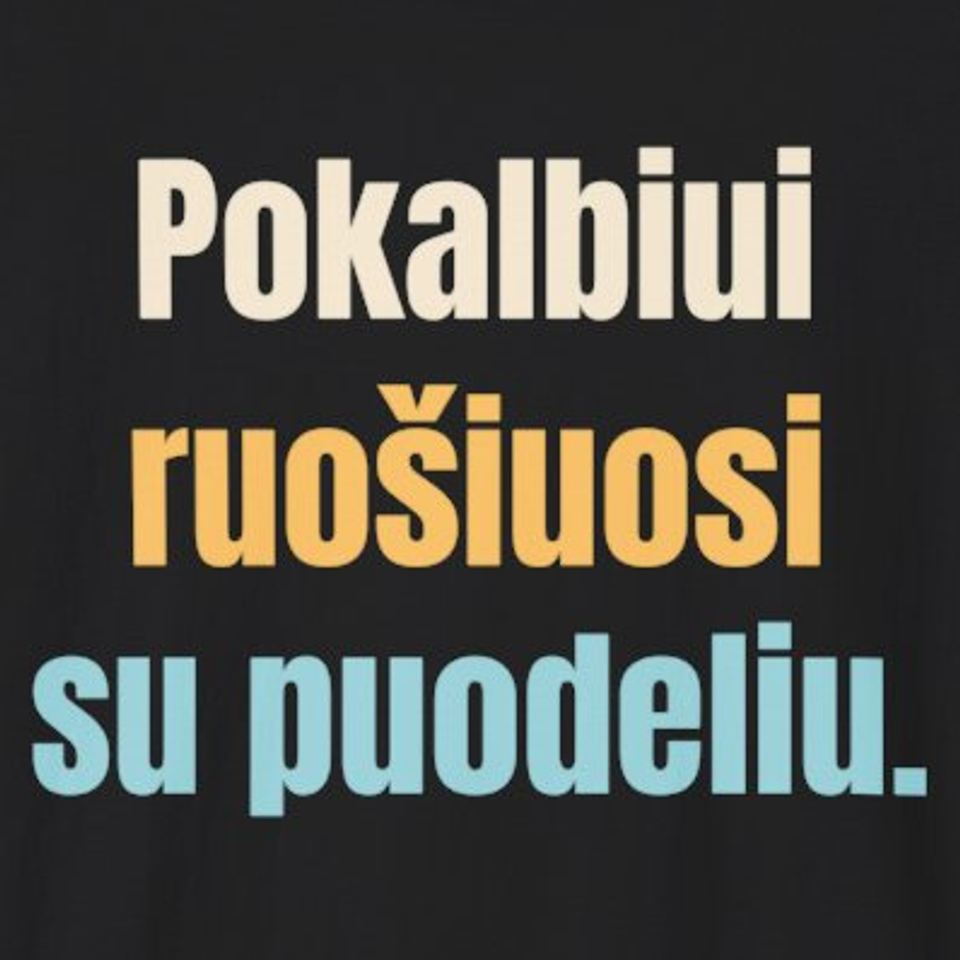 Pokalbiui ruošiuosi su puodeliu. – marškinėliai, spaudos vaizdas