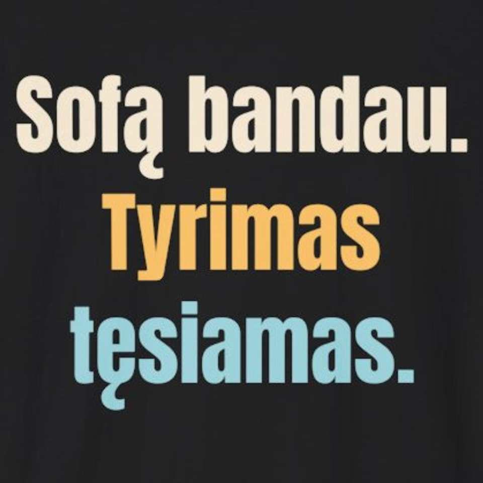 Sofą bandau. Tyrimas tęsiamas. – marškinėliai, spaudos vaizdas