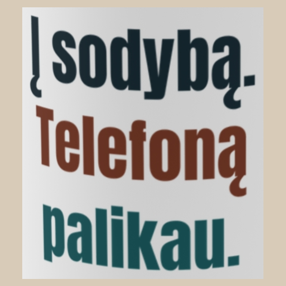 Į sodybą. Telefoną palikau. – puodelis, spaudos vaizdas