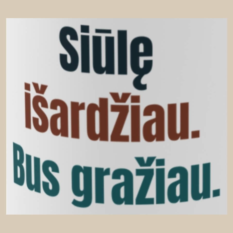 Siūlę išardžiau. Bus gražiau. – puodelis, spaudos vaizdas