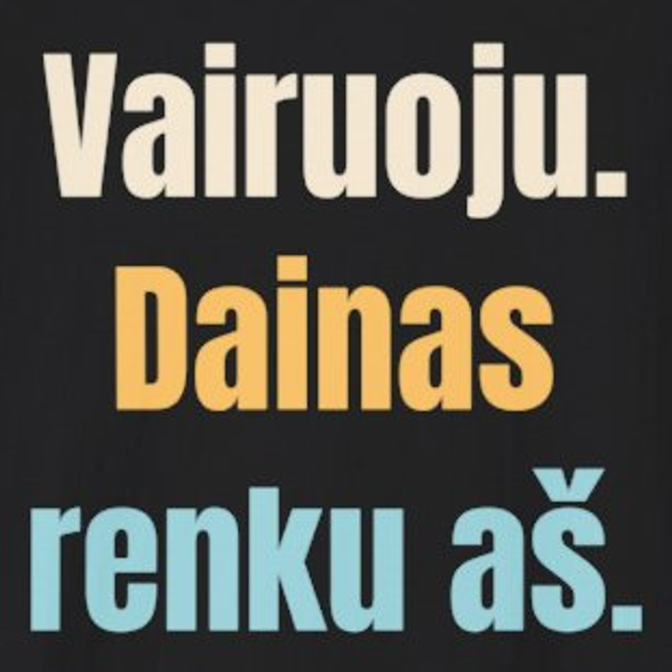 Vairuoju. Dainas renku aš. – marškinėliai, spaudos vaizdas