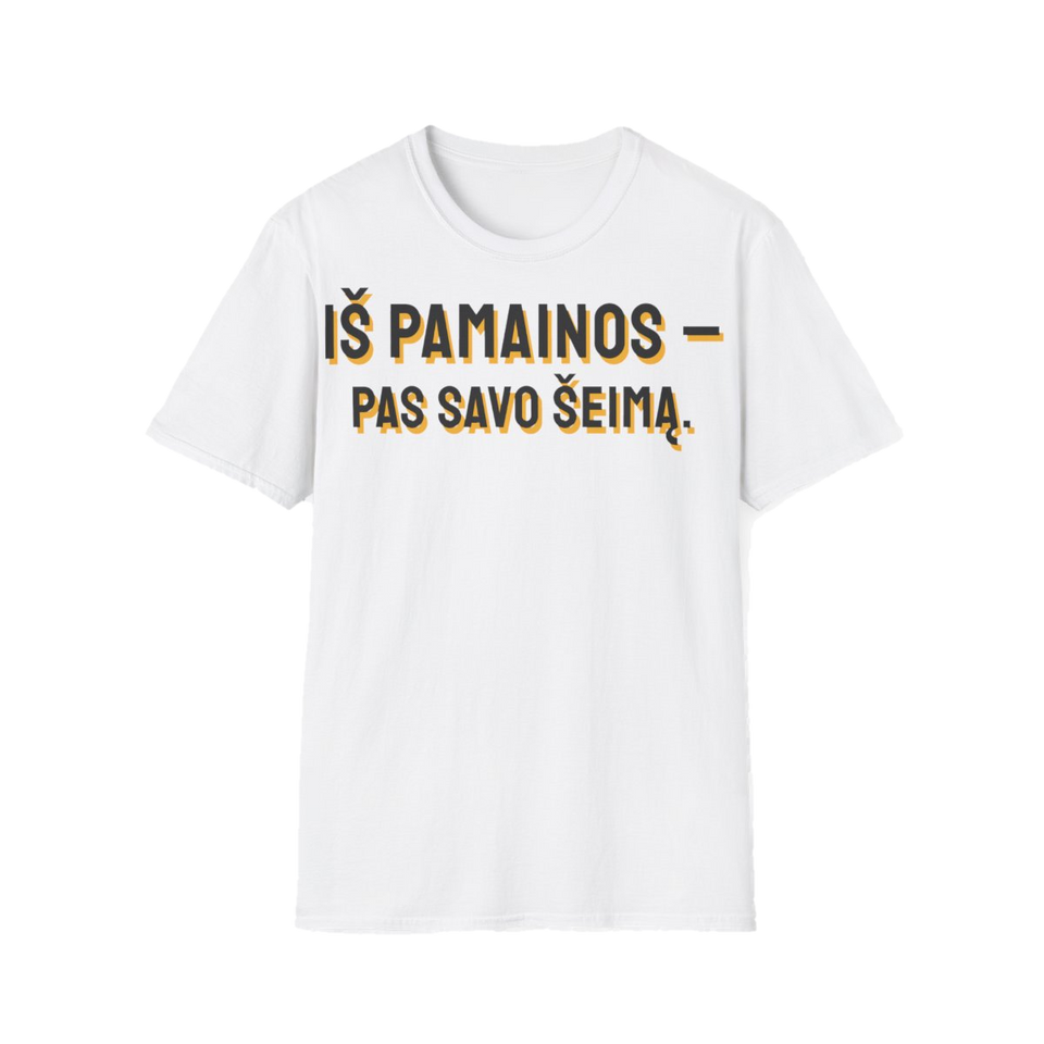 Iš pamainos – pas savo šeimą. – marškinėliai, spaudos vaizdas