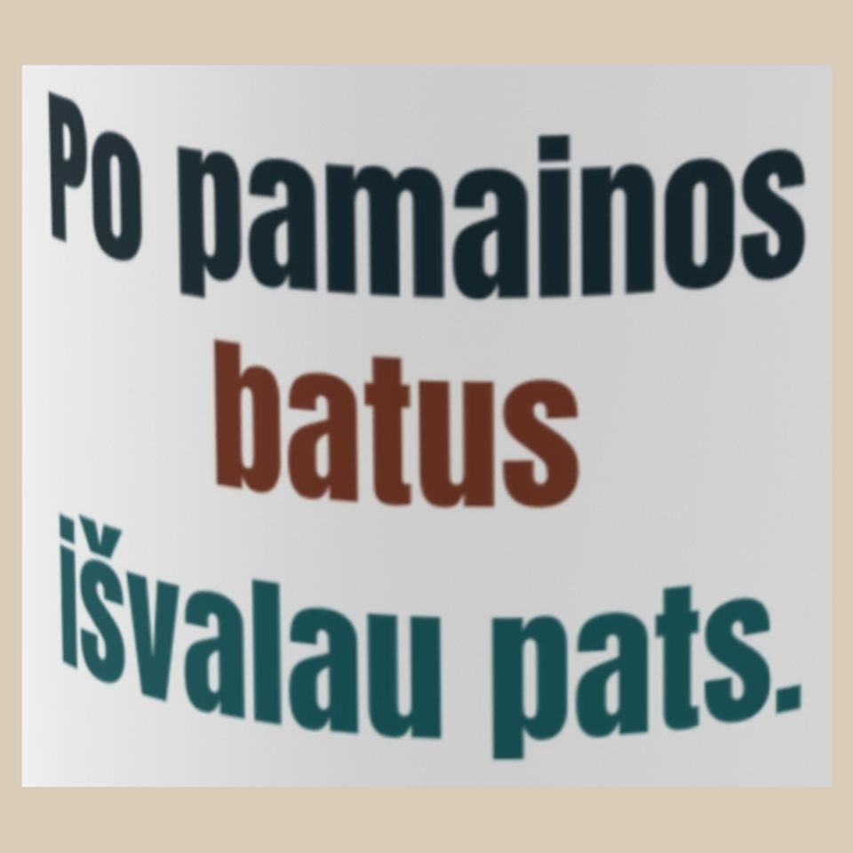 Po pamainos batus išvalau pats. – puodelis, spaudos vaizdas