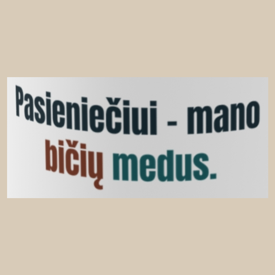 Pasieniečiui – mano bičių medus. – puodelis, spaudos vaizdas