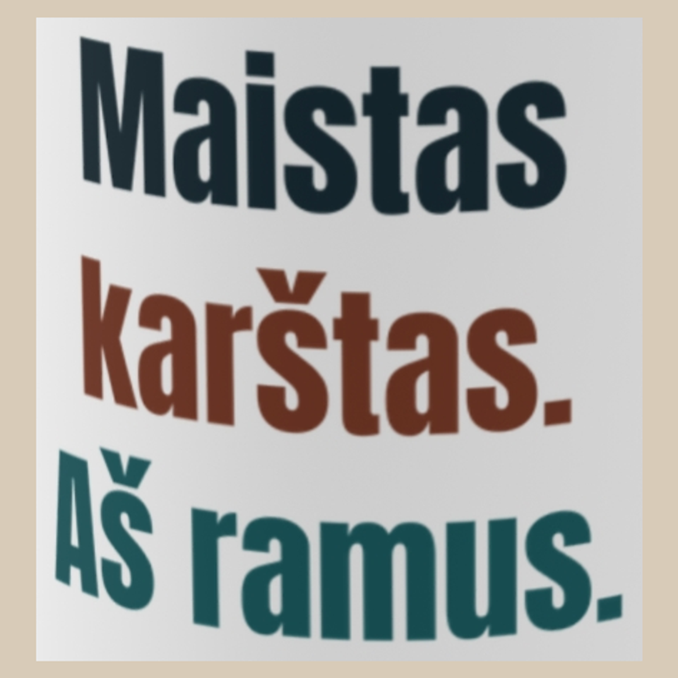 Maistas karštas. Aš ramus. – puodelis, spaudos vaizdas