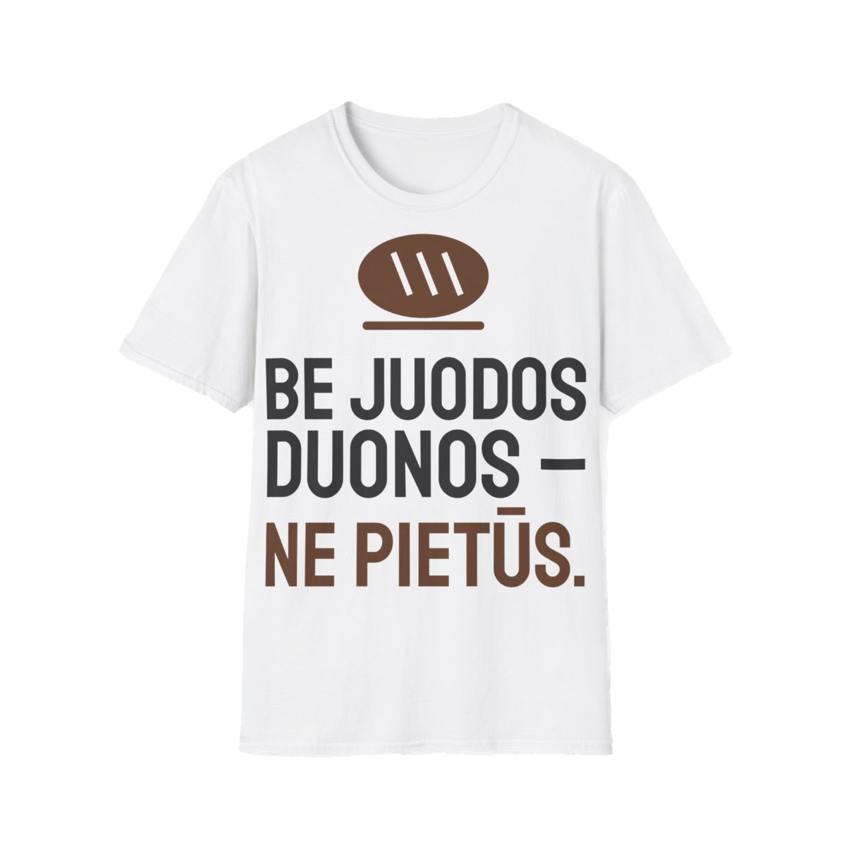 Marškinėliai „Be juodos duonos – ne pietūs“ – balta