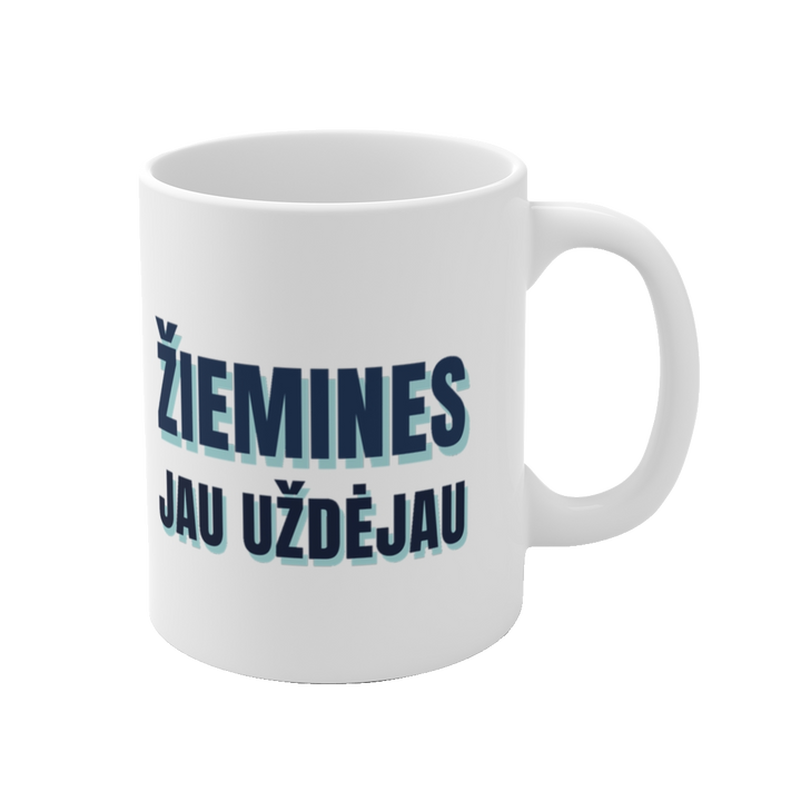 Puodelis „Žiemines jau uždėjau“ – vaizdas 1