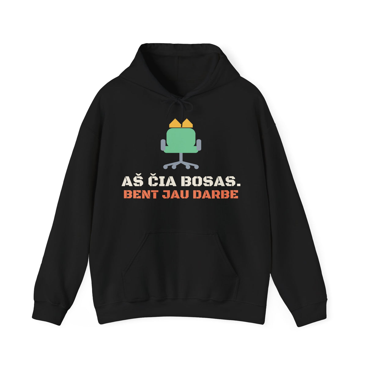 Aš čia bosas. Bent jau darbe