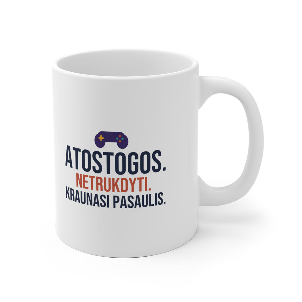Puodelis „Atostogos. Netrukdyti. Kraunasi pasaulis.“