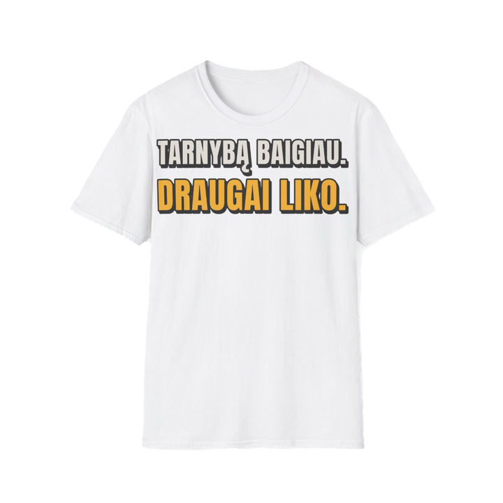 Tarnybą baigiau. Draugai liko.