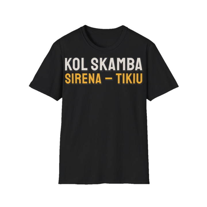 Kol skamba sirena – tikiu