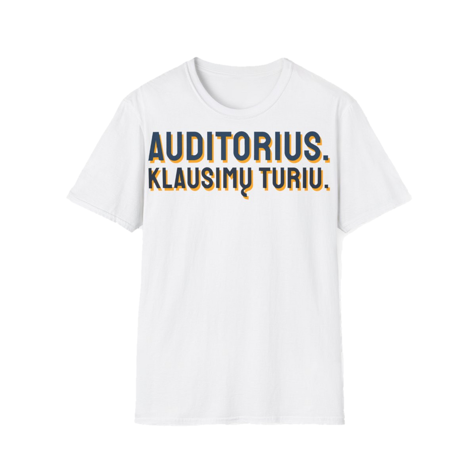 Marškinėliai „Auditorius. Klausimų turiu.“ – balta