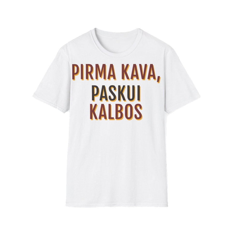 Marškinėliai „Pirma kava, paskui kalbos“ – balta