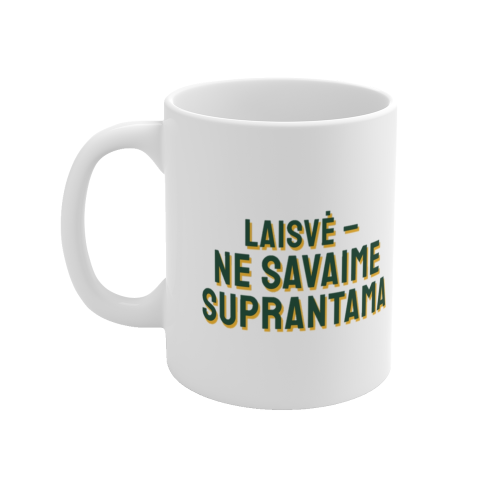 Puodelis „Laisvė – ne savaime suprantama“ – vaizdas 2