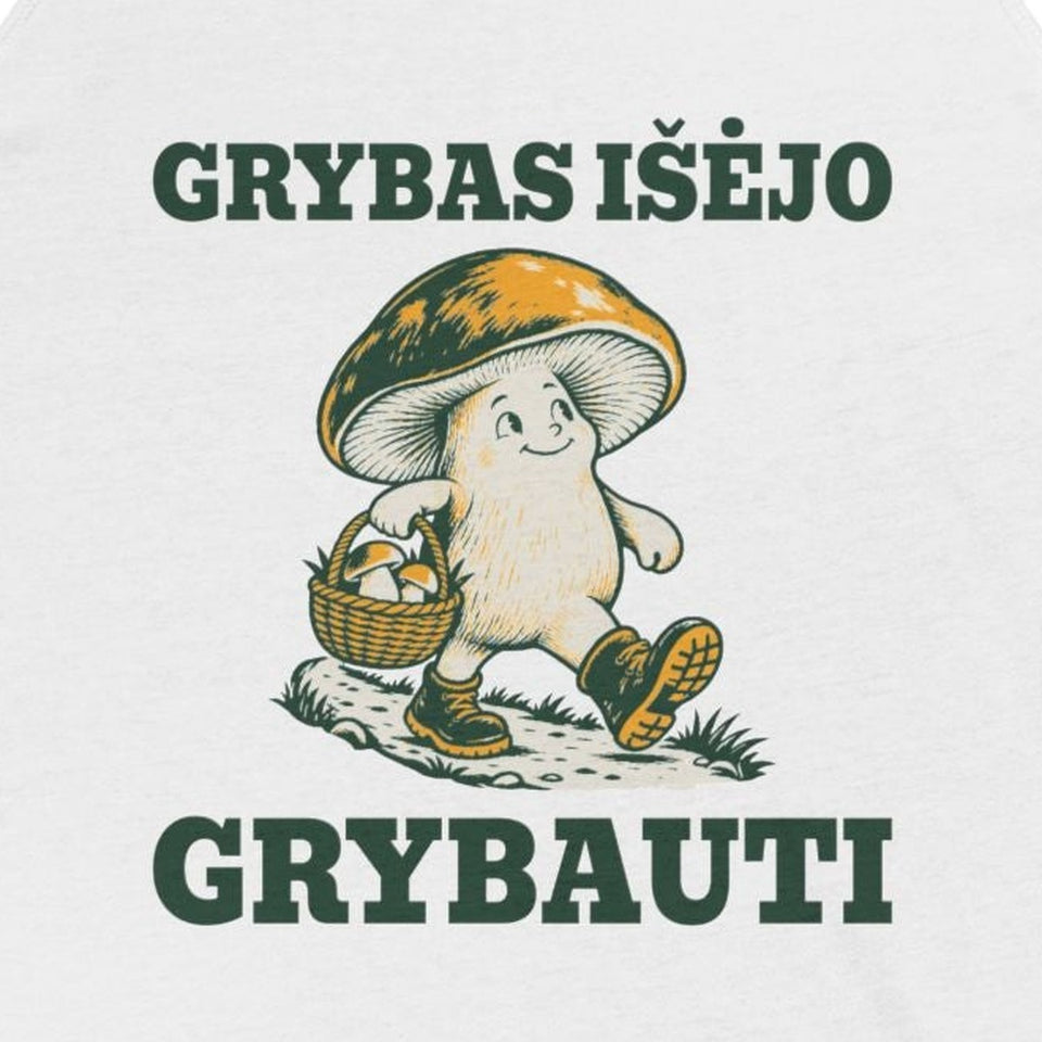 Berankoviai marškinėliai „Grybas išėjo grybauti“ – užrašas iš arti