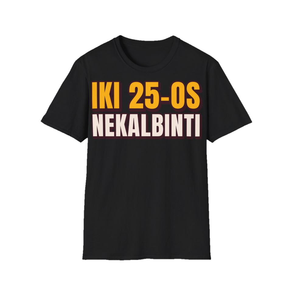 Marškinėliai „Iki 25-os nekalbinti“ – juoda
