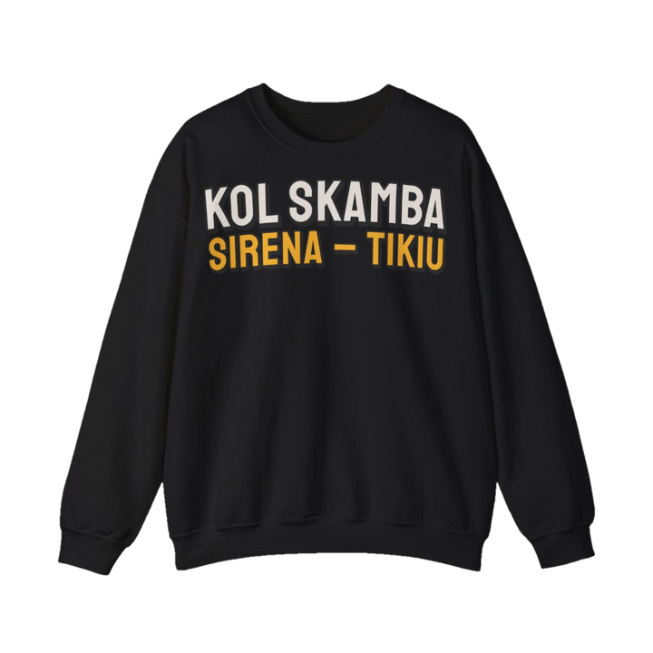 Kol skamba sirena – tikiu