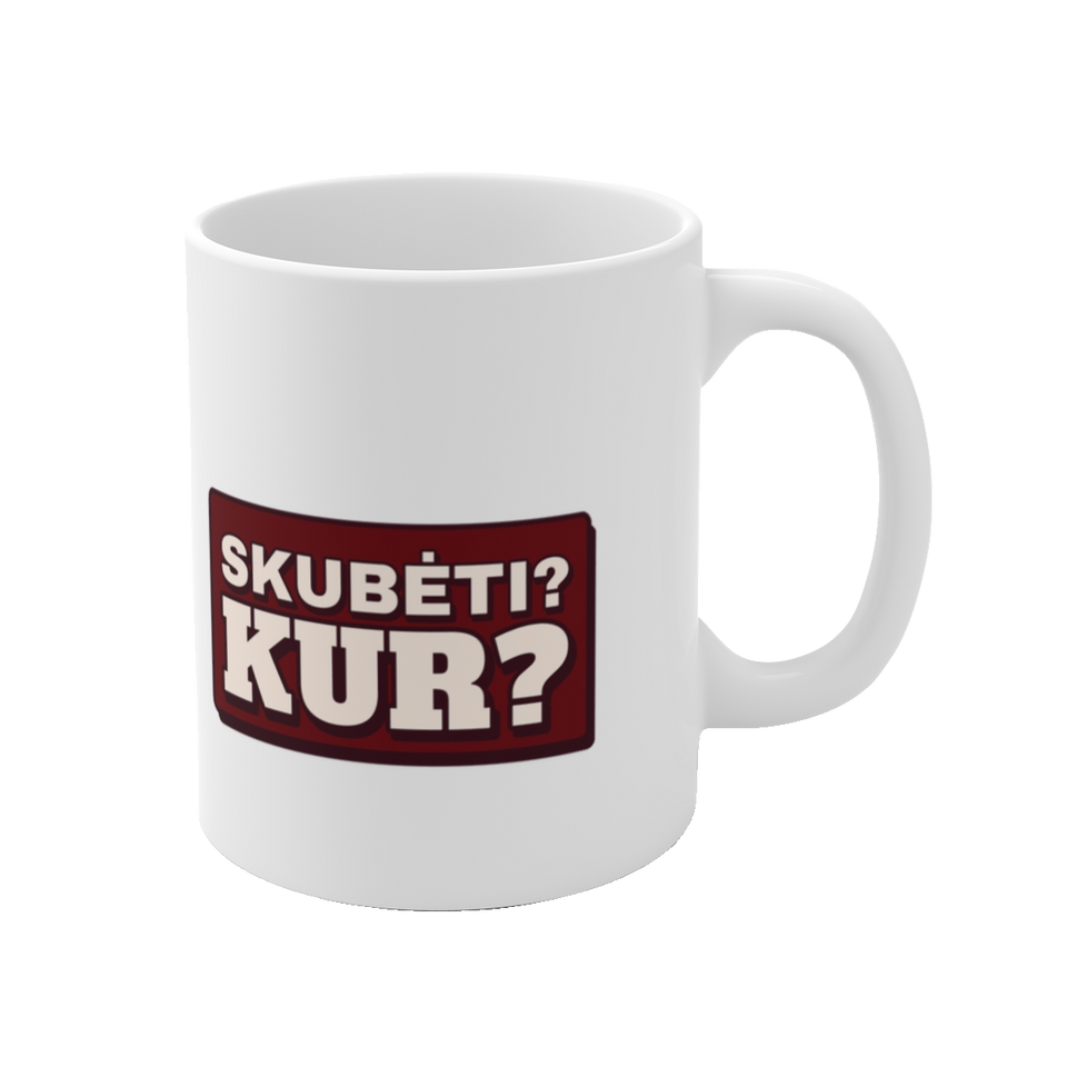 Puodelis „Skubėti? Kur?“ – vaizdas 1