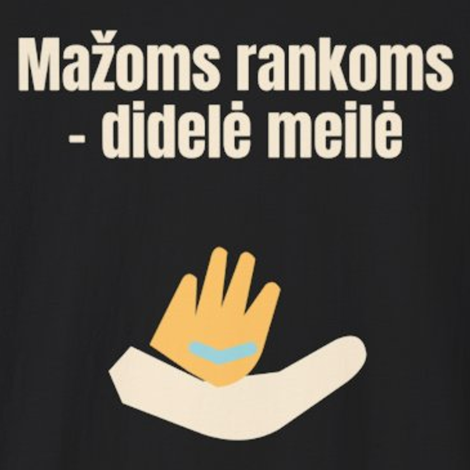 Mažoms rankoms – didelė meilė – marškinėliai, spaudos vaizdas