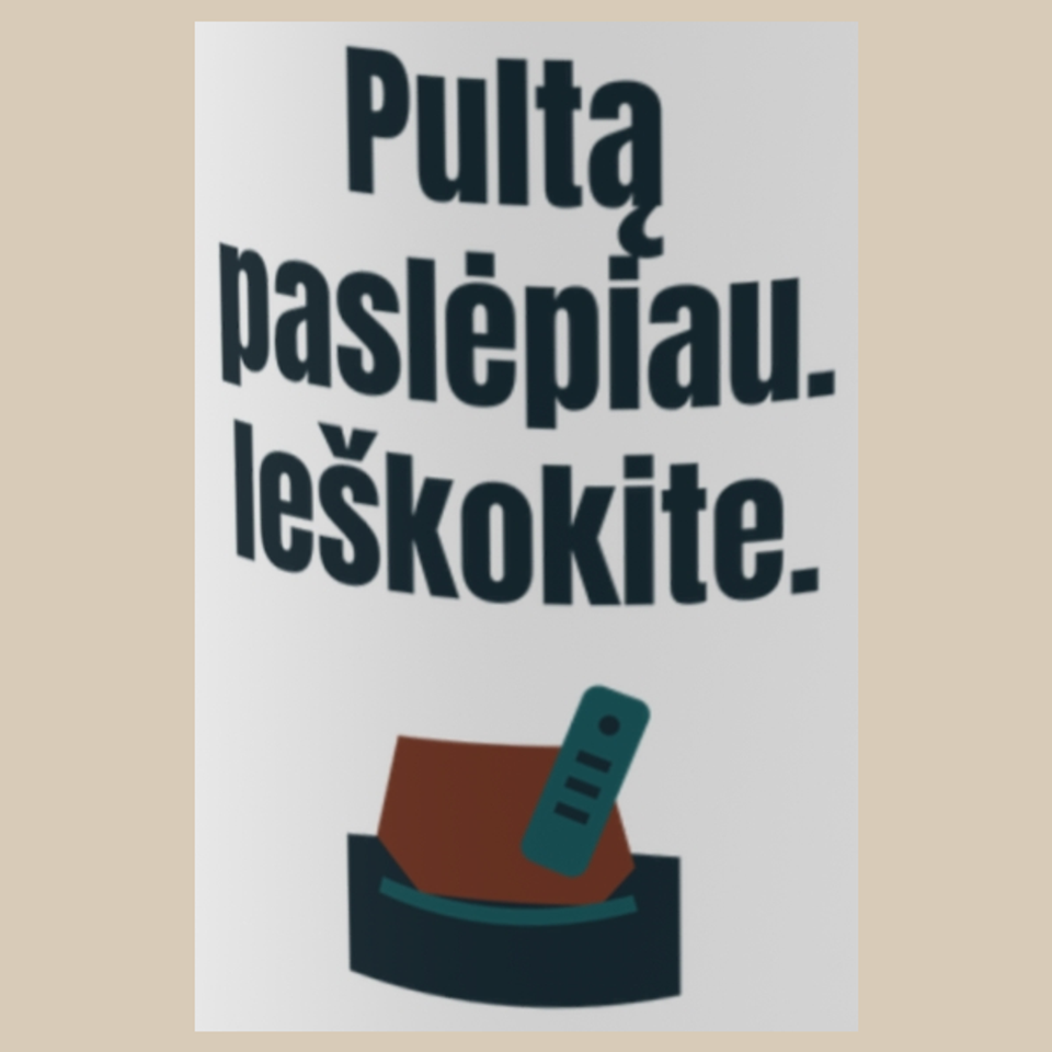 Pultą paslėpiau. Ieškokite. – puodelis, spaudos vaizdas