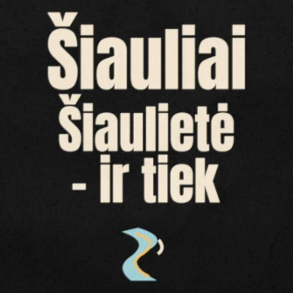 Šiaulietė – ir tiek – krepšys, spaudos vaizdas