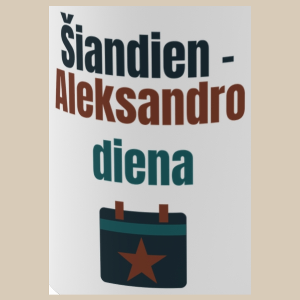 Šiandien – Aleksandro diena – puodelis, spaudos vaizdas