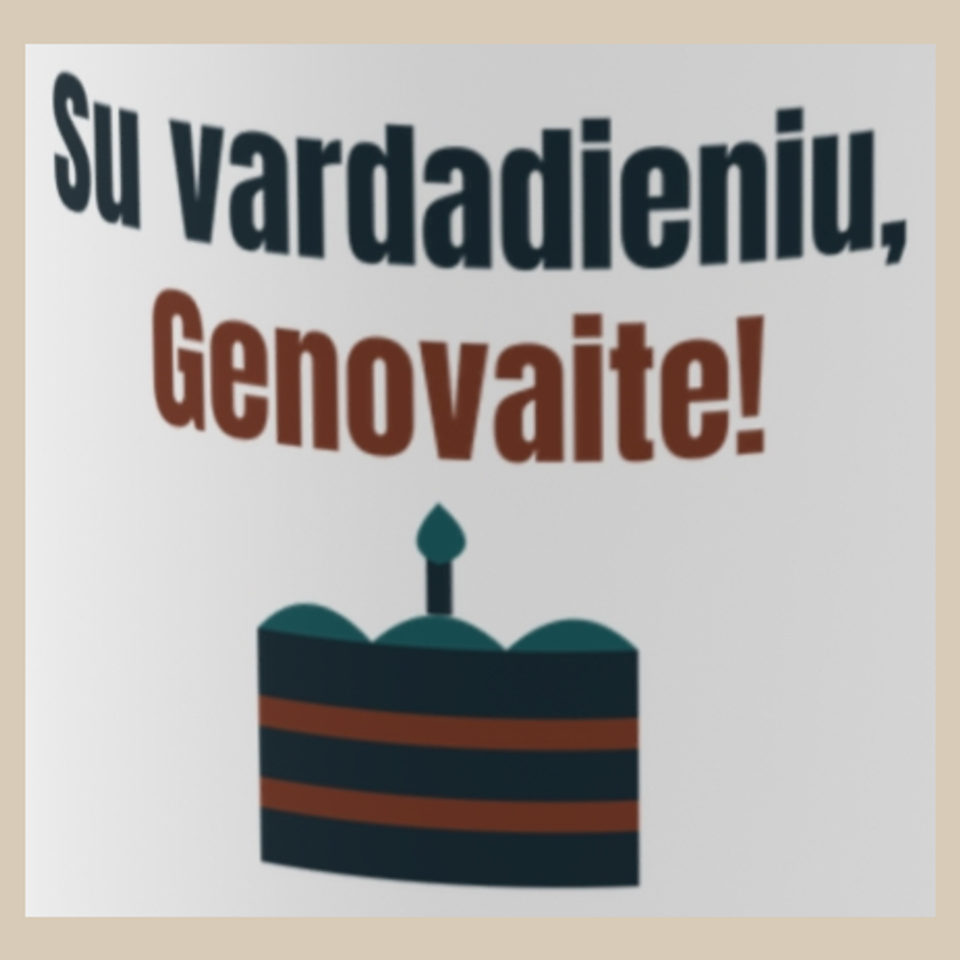 Su vardadieniu, Genovaite! – puodelis, spaudos vaizdas