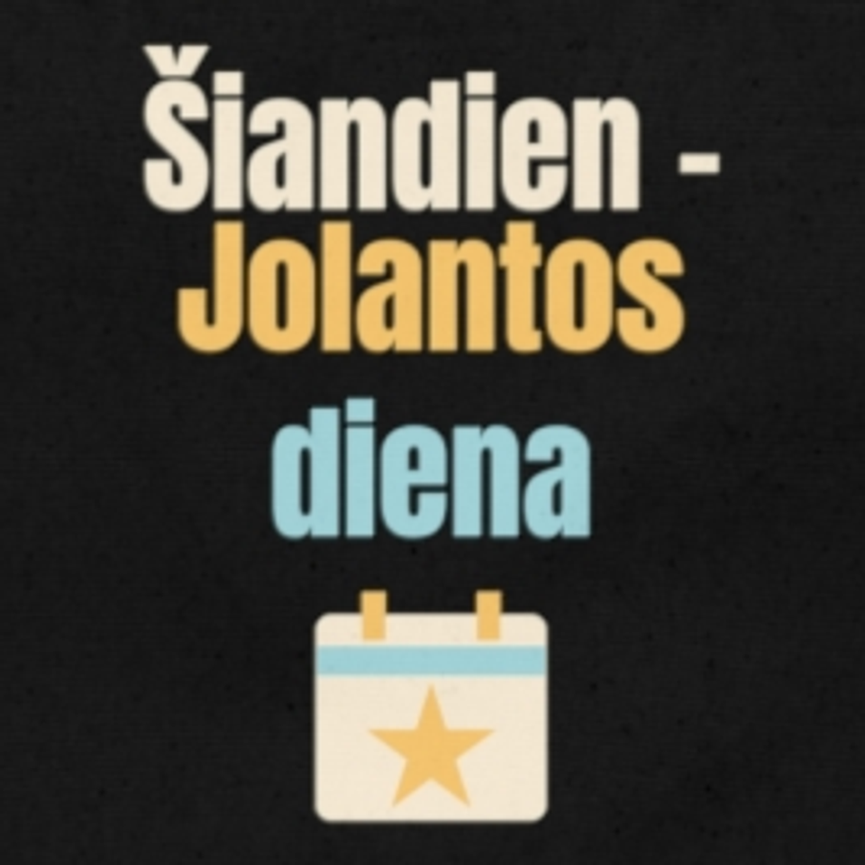 Šiandien – Jolantos diena – krepšys, spaudos vaizdas