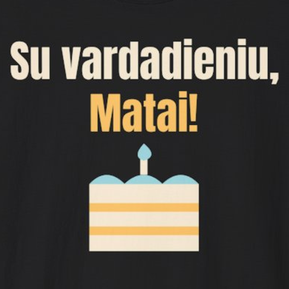 Su vardadieniu, Matai! – marškinėliai, spaudos vaizdas