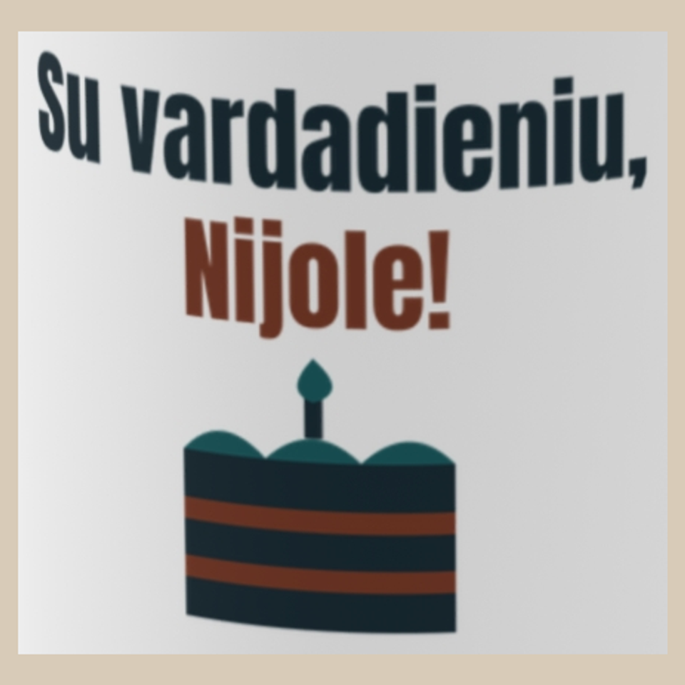 Su vardadieniu, Nijole! – puodelis, spaudos vaizdas