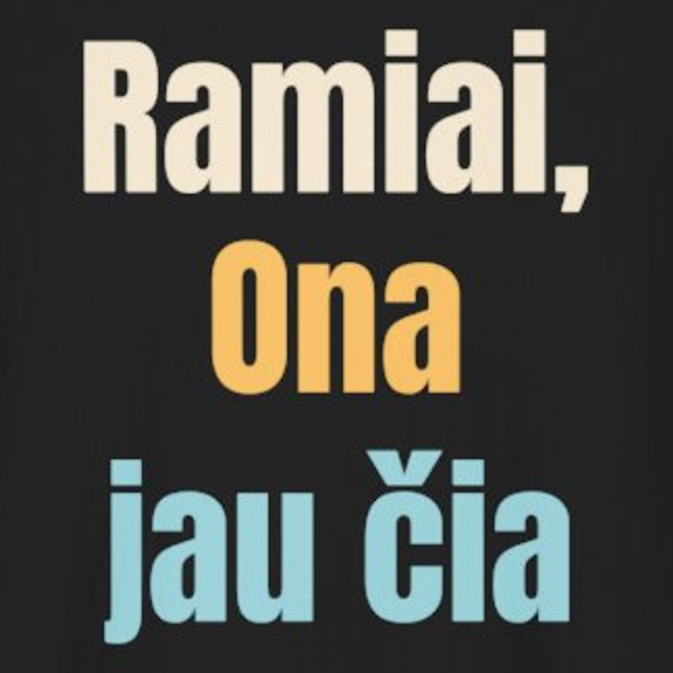 Ramiai, Ona jau čia – marškinėliai, spaudos vaizdas