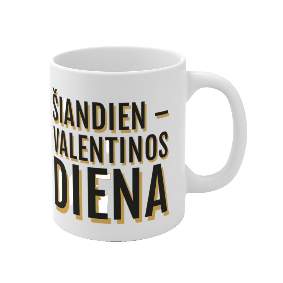 Šiandien – Valentinos diena – puodelis, spaudos vaizdas